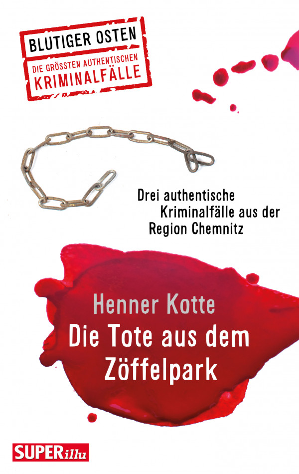 Blutiger Osten: Die Tote aus dem Zöffelpark