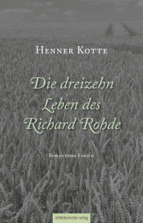 Die dreizehn Leben des Richard Rohde