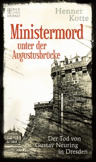 Ministermord unter der Augustusbrücke